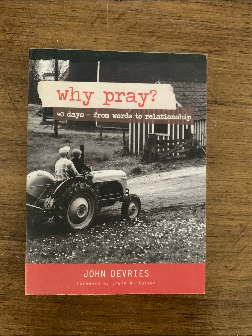 Why Pray? by John DeVries - Red & Black Cover